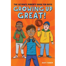 Growing Up Great!: The Ultimate Puberty Book for Boys