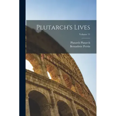 Plutarch's Lives; Volume 11