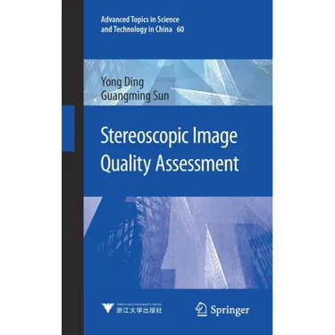 Stereoscopic Image Quality Assessment
