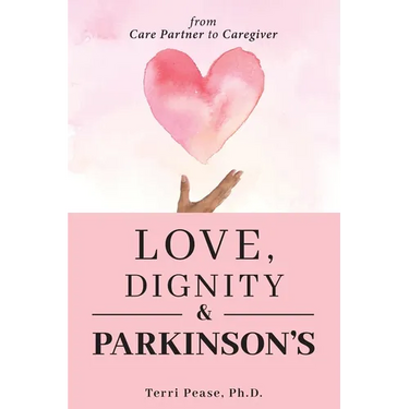 Love, Dignity, and Parkinson's: from Care Partner to Caregiver