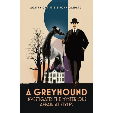 A Greyhound Investigates The Mysterious Affair At Styles