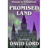 Visions & Visitations in the Promised Land