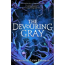 The Devouring Gray
