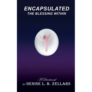 Encapsulated: The Blessing Within