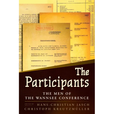 The Participants: The Men of the Wannsee Conference