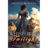 Whispering Twilight