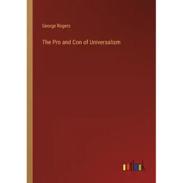 The Pro and Con of Universalism