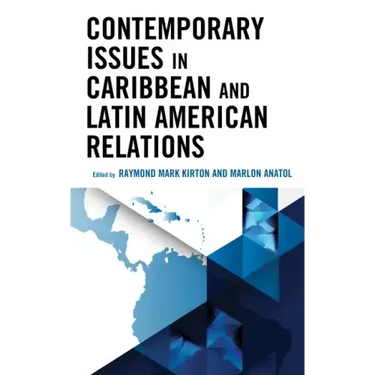 Contemporary Issues in Caribbean and Latin American Relations