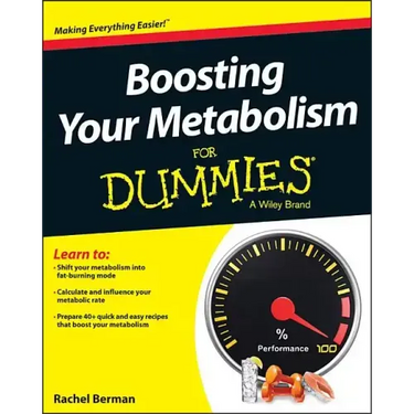 Boosting Your Metabolism for Dummies
