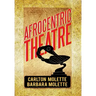 Afrocentric Theatre