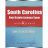 South Carolina Real Estate License Exam AudioLearn: Complete Audio Review for the Real Estate License Examination in South Carolina!