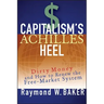 Capitalism s Achilles Heel