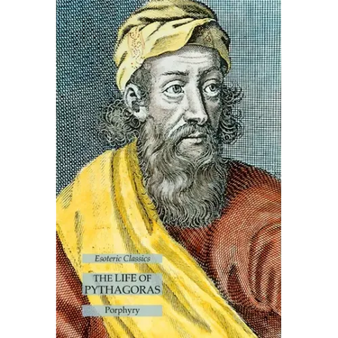The Life of Pythagoras: Esoteric Classics