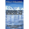 Crossing The Borderline: Inside a therapeutic community