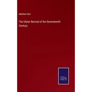 The Ulster Revival of the Seventeenth Century