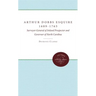 Arthur Dobbs Esquire, 1689-1765: Surveyor-General of Ireland, Prospector and Governor of North Carolina