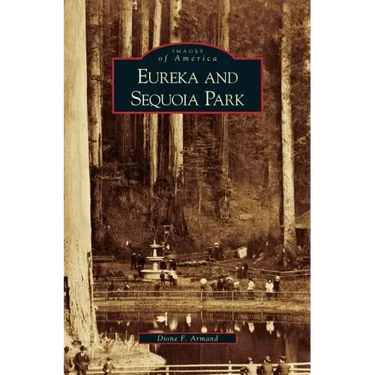 Eureka and Sequoia Park