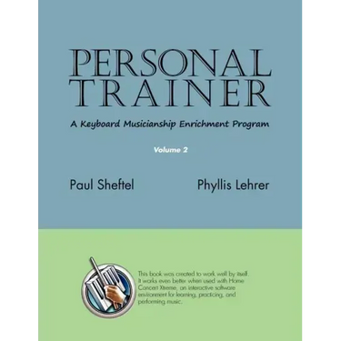 Personal Trainer: A Keyboard Musicianship Enrichment Program, Volume 2