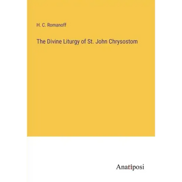 The Divine Liturgy of St. John Chrysostom