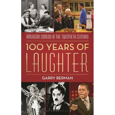 100 Years of Laughter: American Comedy in the Twentieth Century