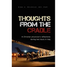 Thoughts from the Cradle