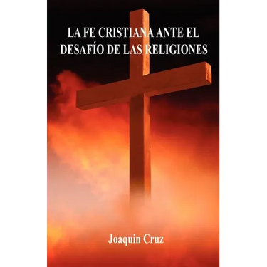 La Fe Cristiana Ante El Desafío De Las Religiones