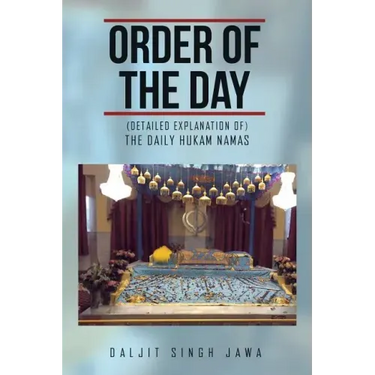 Order of the Day: (The Daily Hukam Namas)