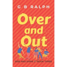Over and Out: A Gay Comedy Romance