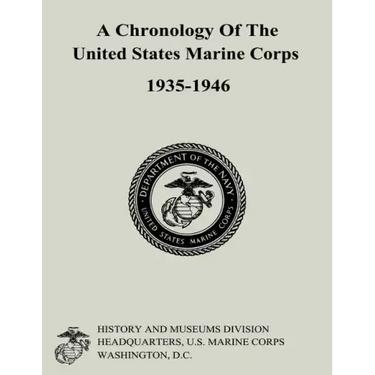 A Chronology of the United States Marine Corps, 1935-1946