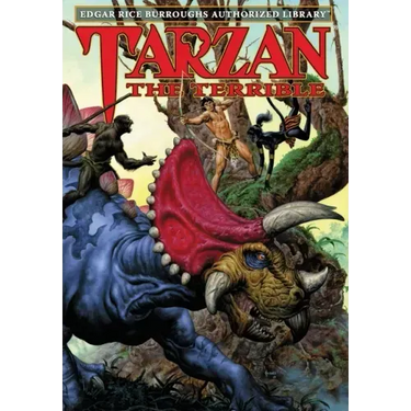 Tarzan the Terrible: Edgar Rice Burroughs Authorized Library