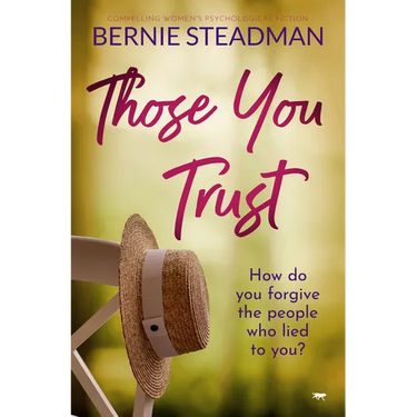 Those You Trust: Compelling Women's Psychological Fiction