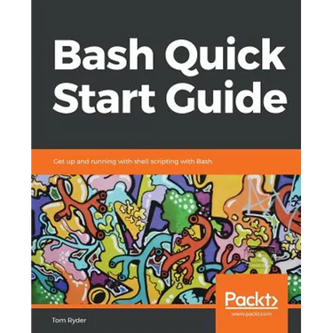 Bash Quick Start Guide