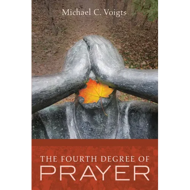 The Fourth Degree of Prayer