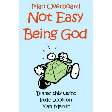Not Easy Being God