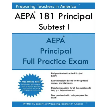 AEPA 181 Principal Subtest I: Arizona Educator Proficiency Assessments Principal Subtest I