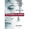 The Speed of Dark