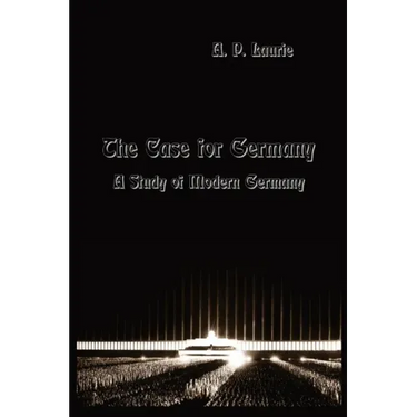 The Case for Germany.: A Study of Modern Germany.