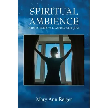 Spiritual Ambience: Guide to Energy Cleansing Your Home