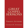 Great Gospel Sermons: Various Authors