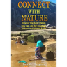 Connect with Nature: One of the best things you can do for yourself, others and planet Earth