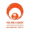 You Are a Quest