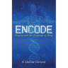 Encode: Praying with the Language of Glory