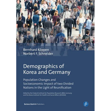 Demographics of Korea and Germany: Population Changes and Socioeconomic Impact of Two Divided Nations in the Light of Reunification