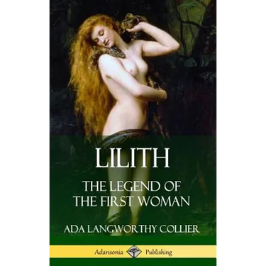 Lilith: The Legend of the First Woman (Hardcover)