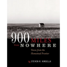 900 Miles from Nowhere: Voices from the Homestead Frontier
