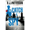 To Catch a Spy