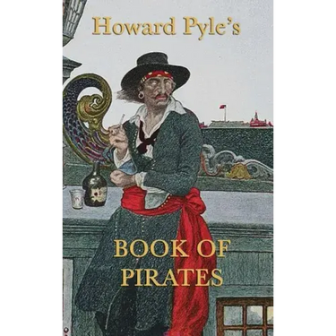 Howard Pyle's Book of Pirates
