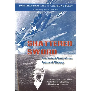 Shattered Sword: The Untold Story of the Battle of Midway