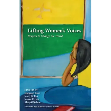 Lifting Women's Voices: Prayers to Change the World