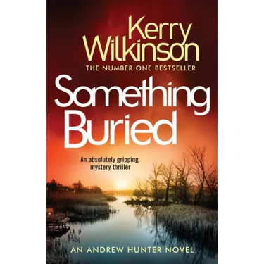 Something Buried: An Absolutely Gripping Mystery Thriller